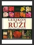 Lexikon růží - odrůdy, původ, použití, ošetřování - náhled