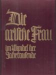 Die arische Frau im Wandel der Jahrtausende - náhled