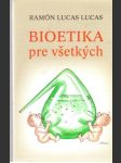 Bioetika pre všetkých - náhled