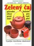 Zelený čaj - přírodní lék jak využít veškeré léčivé síly: vše o druzích, receptech a přípravě - náhled