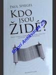 Kdo jsou židé ? - spiegel paul - náhled