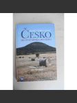 Český, česká, české, Česko. Od Švýcarska po Těšín (fotografie, historie, mj. České středohoří, Český les, Jižní Čechy, Česká Kanada, Český Merán, Česká Sibiř, Moravské a Slezské Česko) - náhled