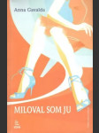 Miloval som ju - náhled