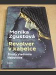 Revolver v kabelce / Životy Vladimira Nabokova - náhled