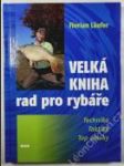 Velká kniha rad pro rybáře - náhled