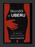 Skandál v Uberu: Jak jsem se nebála promluvit - náhled
