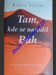 Tam kde se narodil bůh - cesta ke kořenům náboženství - feiler bruce - náhled
