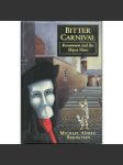 Bitter Carnival: Ressentiment and the Abject Hero [karneval; literatura; literární věda; Diderot; Dostojevskij; Céline] - náhled