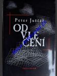 ODVLEČENÍ - Osudy občanov Československa odvlečených do pracovných táborov GULAG v ZSSR - JUŠČÁK Peter - náhled