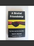 A Brutal Friendship. West and the Arab Elite (Brutální přátelství. Západ a arabská elita, politika, Izrael, Irák, Írán, Saudská Arábie) - náhled