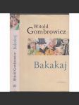 Bakakaj [Gombrowicz - povídky a vzpomínky] - náhled