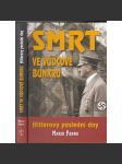 Smrt ve vůdcově bunkru: Hitlerovy poslední dny (Hitler) - náhled