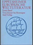 Geschichte europäischen Weltliteratur / I. - Von Homer bid Montaigne - náhled