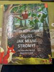 Slyšíš, jak mluví stromy? - Co všechno může být v lese - náhled