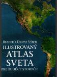 Ilustrovaný atlas sveta pre budúce storočie - náhled
