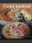 Česká kuchyně tradiční i dnešní, sváteční i všední - náhled