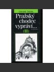 Pražský chodec vypráví II [Průvodce Prahou, vycházky po Praze, Praha, historie míst, ulice a domy, osobnosti, památky] - náhled