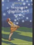 Vesmírný objednávkový servis: Co je třeba udělat, aby se náš život naplnil zázraky - náhled