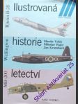 Ilustrovaná historie letectví - velek martin / pajer miloslav / krumbach jan - náhled