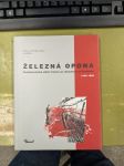 Železná opona: Československá státní hranice od Jáchymova po Bratislavu 1948 - 1989 - náhled