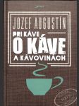 Pri káve o káve a kávovinách - náhled