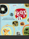 Retro ČS 2. - Jak jsme si to (u)žili za reálného socialismu - náhled