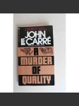 A Murder of Quality (Kvalitní vražda, detektivka, série George Smiley) - náhled