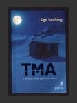 Tma: O hvězdách, strachu a pěti nocích na hoře - náhled