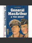 Generál MacArthur a ten druhý [Patton - životopisy dvou generálů; druhá světová válka; americká armáda] - náhled