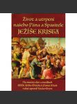 Život a utrpení našeho Pána a Spasitele Ježíše Krista - náhled