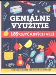 Geniálne využitie 189 obyčajných vecí - náhled