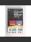 The Struggle for the Middle East. The Soviet Union and the Middle East 1958-68 (Boj o Blízký východ. Sovětský svaz a Blízký východ 1958-68, mj. Egypt, Izrael, Turecko, Sýrie, Irák, Írán) - náhled
