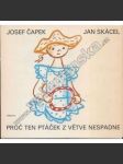 Proč ten ptáček z větve nespadne (Josef Čapek, Jan Skácel, poezie, děti) - náhled