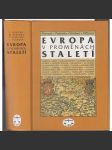 Evropa v proměnách staletí [dějiny jednotlivých zemí, států a státních útvarů] - náhled