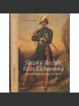 Slezský šlechtic Felix Lichnovský: Poslední láska kněžny Zaháňské - náhled