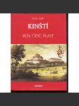 Kinští. Bůh, čest, vlast [Kinsky, rod Kinských; řada Šlechtické rody, šlechta, aristokracie] - náhled