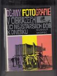 Dějiny fotografie v obrazech od nejstarších dob k dnešku - náhled