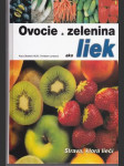Ovocie a zelenina ako liek (veľký formát) - náhled