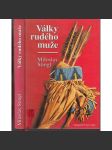 Války rudého muže [Obsah: dobývání severní a jižní Ameriky, Indiáni vs dobyvatelé, Amerika] - náhled