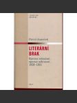 Literární brak [operace vyloučení a nahrazení 1938-1951. Obsah: osudy tzv. brakové literatury v období nástupu totalit; mj. rodokapsy a dobrodružné knihy] - podpis Pavel Janáček - náhled