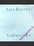 Labutinka - bezruč petr - náhled