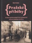 Pražské příběhy - Z malostranských zákoutí až do jiného světa - náhled