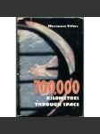700,000 Kilometres Through Space: Notes by Soviet Cosmonaut No. 2 [vzpomínky kosmonauta Titova; Vostok 2] - náhled