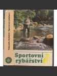 Sportovní rybářství (ryby, rybaření) - náhled