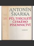 Půl tisíciletí českého písemnictví [Obsah: studie ze starší české literatury - středověk, renesance, baroko] - náhled