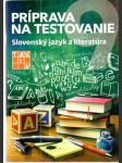 Príprava na testovanie - Slovenský jazyk a literatúra - náhled