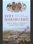 Svět habsburků - pieper dietmar / saltzwedel johannes - náhled