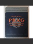 Prag. Eine Stadtgeographie und Heimatkunde [Praha, vlastivěda a dějiny města Prahy, městská geografie, statistika, Protektorát Čechy a Morava, podpis autora] - náhled