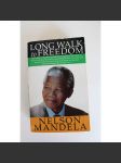A Long Walk to Freedom. The Autobiography of Nelson Mandela (Dlouhá cesta za svobodou, autobiografie, politika, Jižní Afrika, Apartheid) - náhled