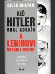 Keď Hitler bral kokaín a Leninovi ukradli mozog - náhled